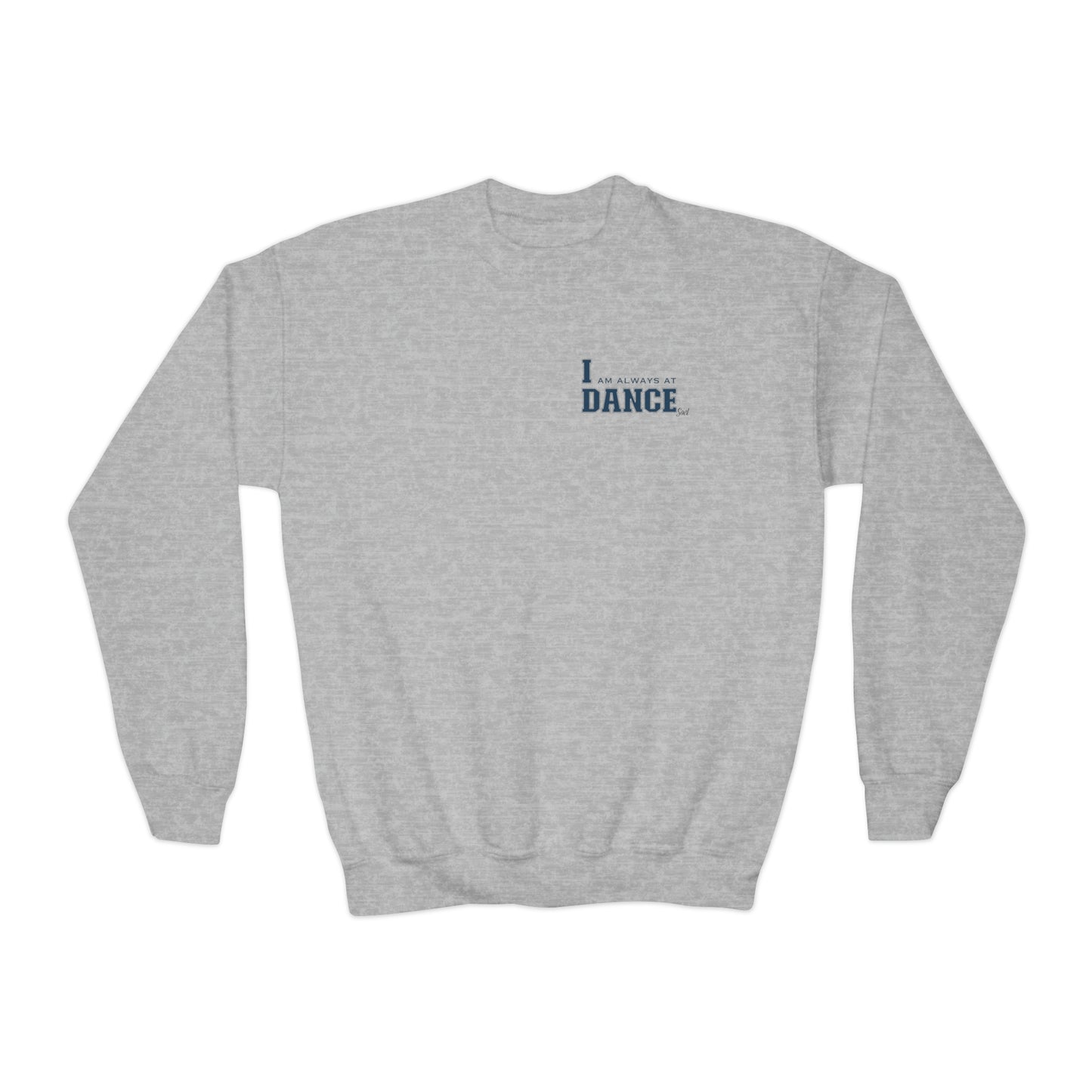 I Am Always at Dance - Youth Crewneck